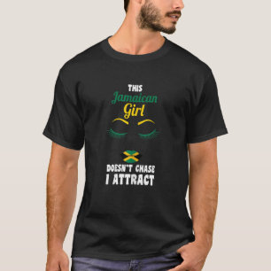 Weibchen Dieses jamaikanische Mädchen jagt mir nic T-Shirt