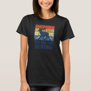 Weibchen dieses Mädchen wird Jagdsaison für Hirsch T-Shirt