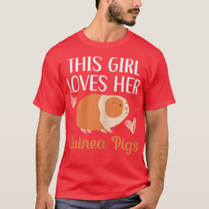 Weibchen dieses Mädchens Liebe ihre Guinea Schwein T-Shirt
