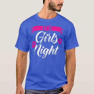 Weibchen, es sind Mädchen Nachtfrauen Party Damen T-Shirt