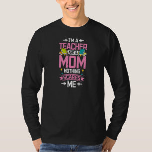 Weibchen, ich bin Lehrerin und eine Mama, die mir T-Shirt