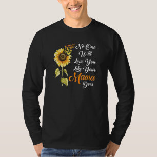 Weibchen Niemand wird dir Liebe machen wie deine M T-Shirt