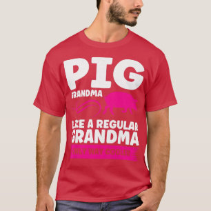 Weibchen Schweinegrippe wie ein normales Oma Schwe T-Shirt