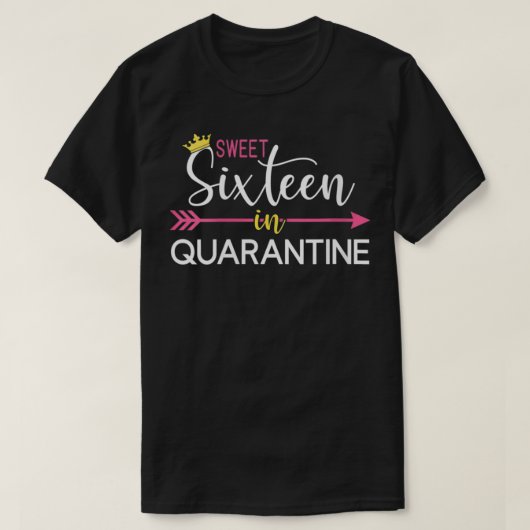 Weibchen Sweet 16 in Quarantäne für Mädchen 16. Bi T-Shirt (Design vorne)