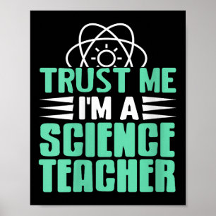 Weibchen vertrauen mir, ich bin Wissenschaftslehre Poster