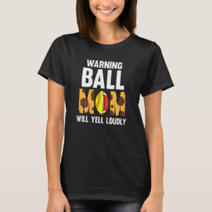 Weibchen warnen Ball Mama wird laut Softball schre T-Shirt