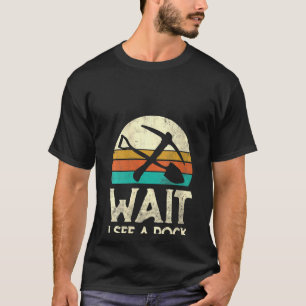 Weibchen warten, ich sehe eine rockige Geologin T-Shirt