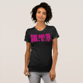 Weibliche Beweggründe - Power von Mädchen T-Shirt (Vorne ganz)