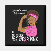 Weibliche Brustkrebserkrankung im Oktober tragen w Magnet (Vorne)