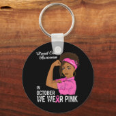 Weibliche Brustkrebserkrankung im Oktober tragen w Schlüsselanhänger (Vorderseite)
