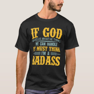 Weibliche Frauen werden bald gut Badass & T Shirt