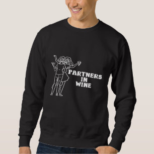 Weibliche Partner beim Wein Mädchen Lustiger Wein Sweatshirt