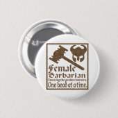 Weiblicher Barbar Button (Vorne & Hinten)