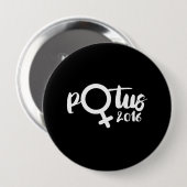 WEIBLICHES POTUS 2016 - Kalligraphie-Plakat -- Button (Vorne & Hinten)