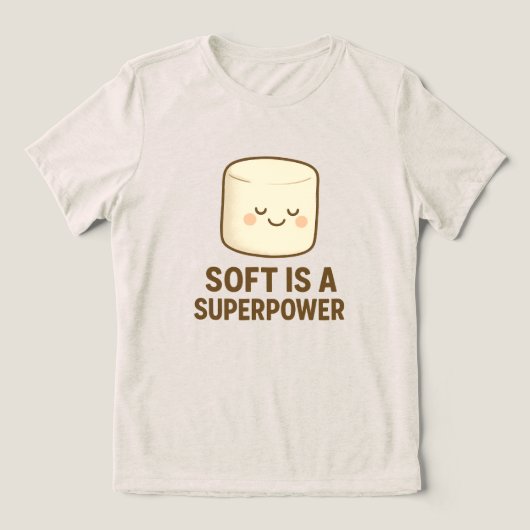 Weich ist eine Superkraft Tri-Blend Shirt (Design Vorderseite)