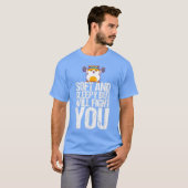 Weich und schlampig, aber wird Sie kämpfen Geschen T-Shirt (Vorne ganz)