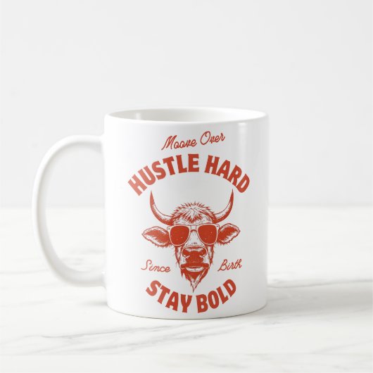 Weiche dem harten Arbeiten Cow  Kaffeetasse (Links)