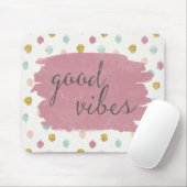 Weicher Dekoiv | guter Vibes Mousepad (Mit Mouse)