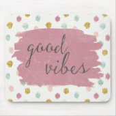 Weicher Dekoiv | guter Vibes Mousepad (Vorne)