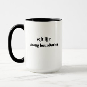 weiches Leben, starke Grenzen Tasse