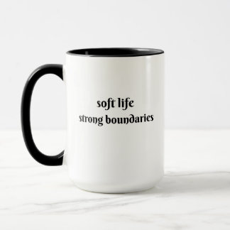 weiches Leben, starke Grenzen Tasse