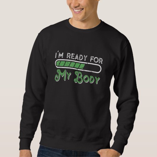 Weigh Loss Surgery And Gastic Bypass Sweatshirt (Vorderseite)
