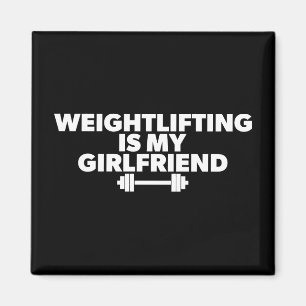 Weightheben ist meine Freundin - Funny Workout Magnet