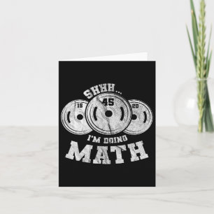 Weightheben Pun Shhh ich mache Mathe Workout Weig Karte
