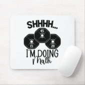 Weightheben Pun Shhh ich mache Mathe Workout Weig Mousepad (Mit Mouse)