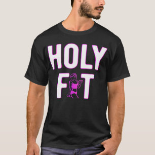 Weightlift, Heiliger Fit Workout Starke Frauen Fit T-Shirt