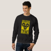 Weightlifting Gym Workout Shhh Im Doing Math 2 Sweatshirt (Vorne ganz)
