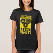 Weightlifting Gym Workout  Shhh Im Doing Math T-Shirt (Vorderseite)