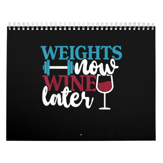 Weights Now - Wine Later, Weightlifting Home Gym . Kalender (Titelbild)