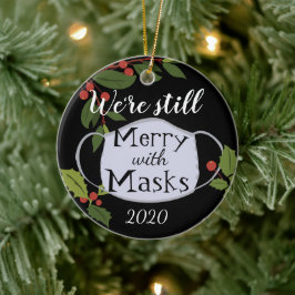 Weihnachten 2020 immer noch froh mit Masken Keramik Ornament