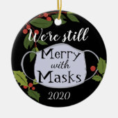 Weihnachten 2020 immer noch froh mit Masken Keramik Ornament (Vorne)