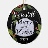 Weihnachten 2020 immer noch froh mit Masken Keramik Ornament (Links)