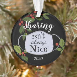 Weihnachten 2020 Sharing ist keine schöne Keramik  Ornament