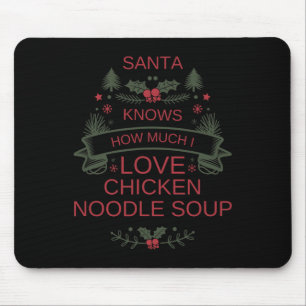 Weihnachten 2025 Chicken Noodle Soup Shirt für Com Mousepad
