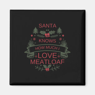 Weihnachten 2025 Meatloaf Shirt für Komfort-Feinsc Magnet