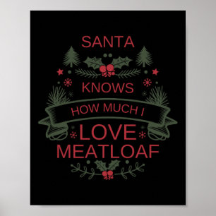 Weihnachten 2025 Meatloaf Shirt für Komfort-Feinsc Poster
