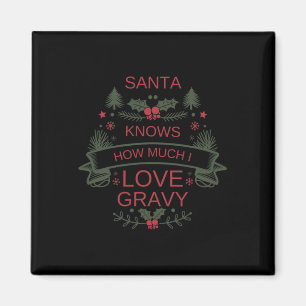 Weihnachten 2025 Spaß Gravy Shirt für den Weihnach Magnet