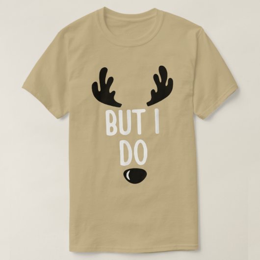 Weihnachten aber ich tue Reindee X mas T-Shirt (Design vorne)