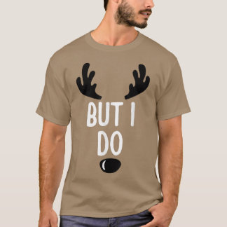 Weihnachten aber ich tue Reindee X mas T-Shirt