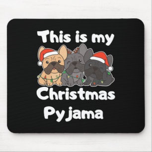 Weihnachten als Bulldogge Das ist mein Weihnachtsj Mousepad