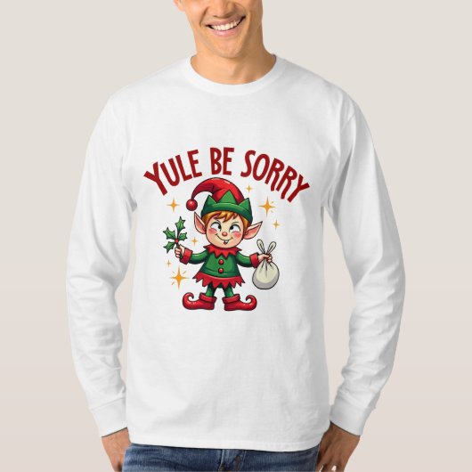 Weihnachten Be Sorry Elf Mischief T-Shirt (Vorderseite)