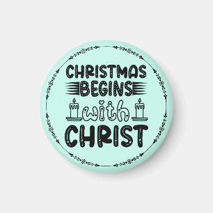 Weihnachten beginnt mit Christus-61491 Magnet