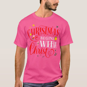 Weihnachten beginnt mit Christus Glaube Jesus Chri T-Shirt