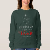 Weihnachten beginnt mit Christus Jesus Kreuz Chris Sweatshirt (Vorderseite)