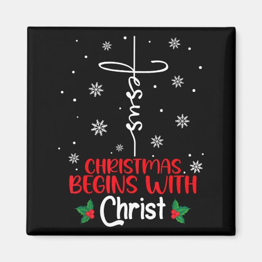 Weihnachten beginnt mit Christus Religiöses Weihna Magnet (Vorne)