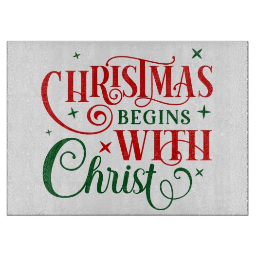 Weihnachten beginnt mit Christus Schneidebrett (Vorderseite)